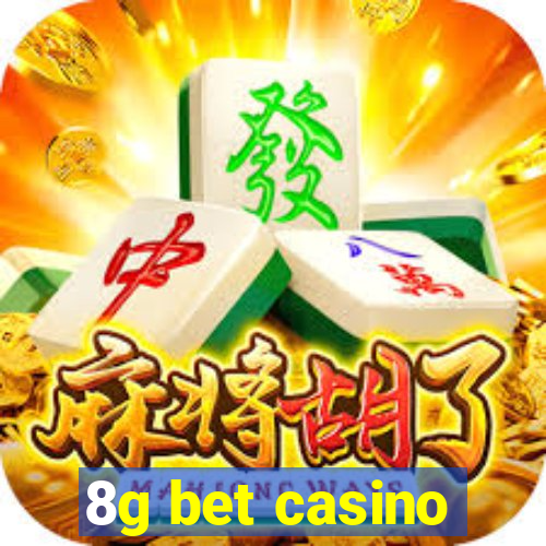 8g bet casino